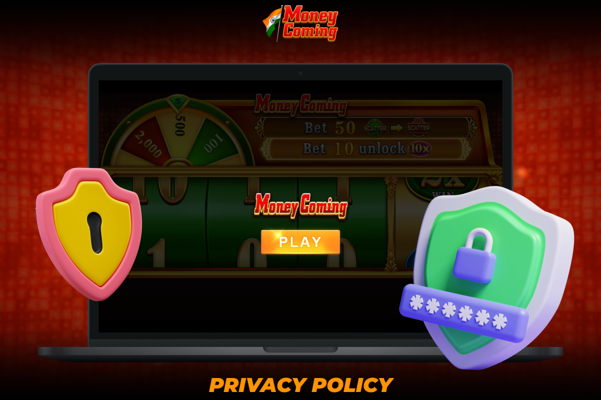 Privacy policy of Money Coming game
